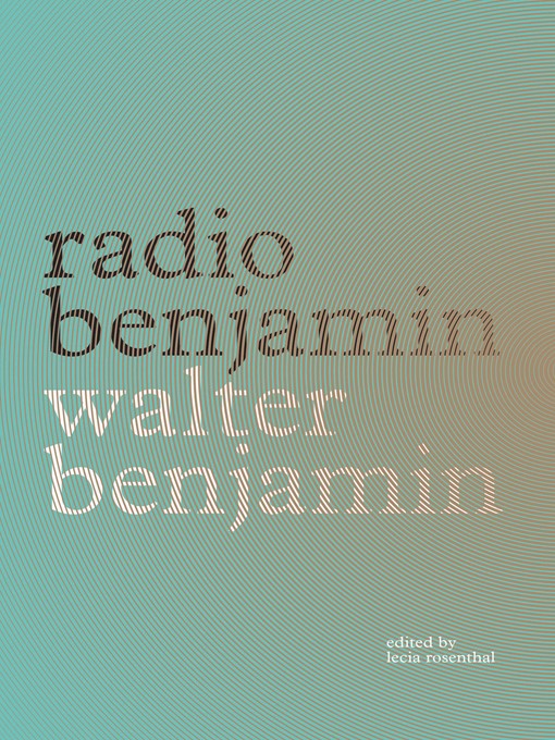 Title details for Radio Benjamin by Walter Benjamin - Wait list